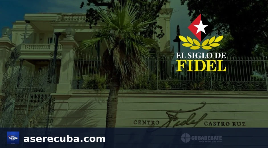 El Siglo de Fidel: Centro conmemora centenario de Fidel Castro